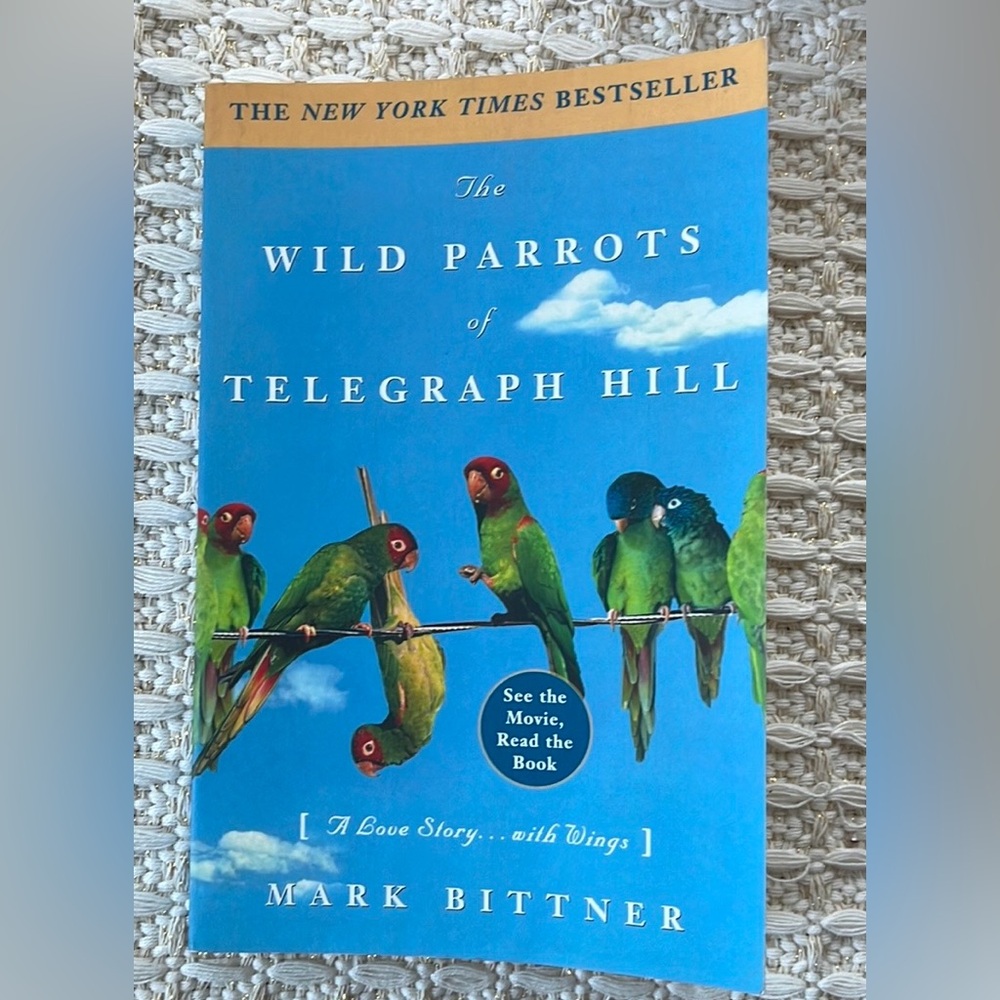 The Wild Parrots of Telegraph Hill Book